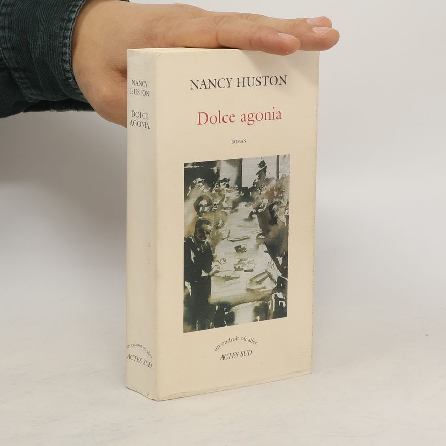 Nancy Huston Dolce agonia