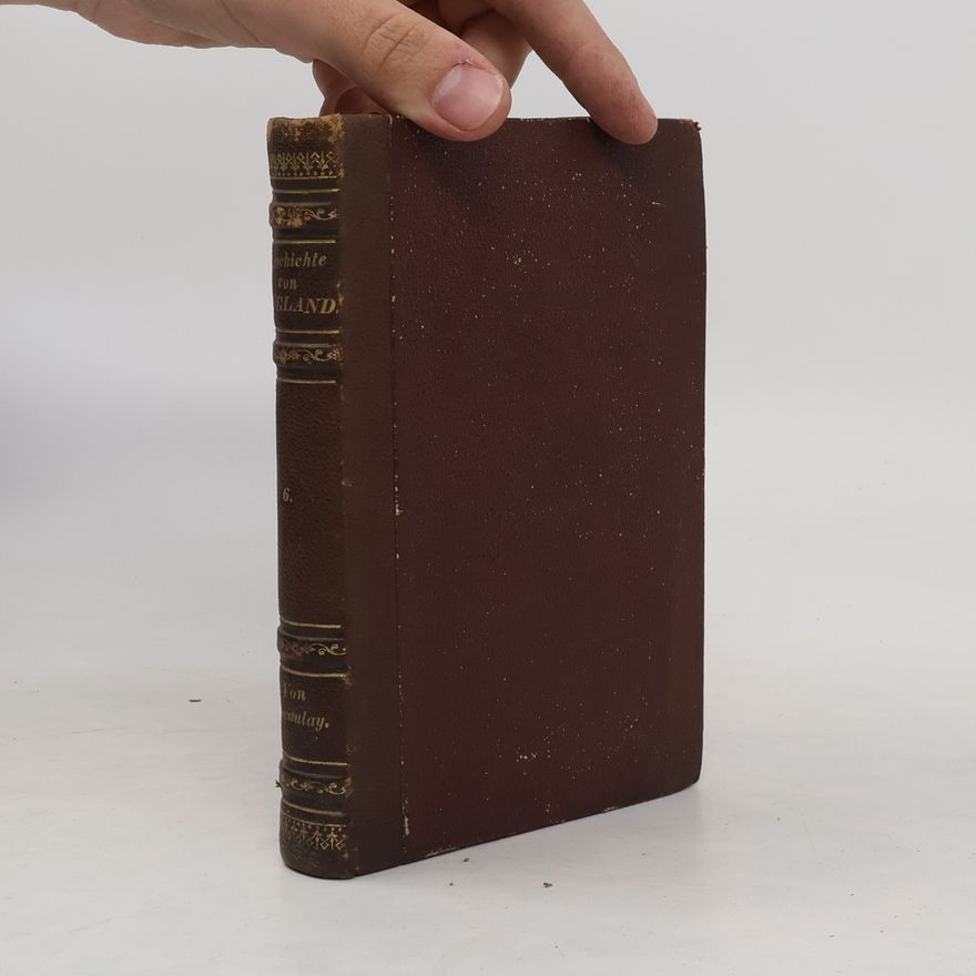Thomas Babington Macaulay Geschichte von England 6
