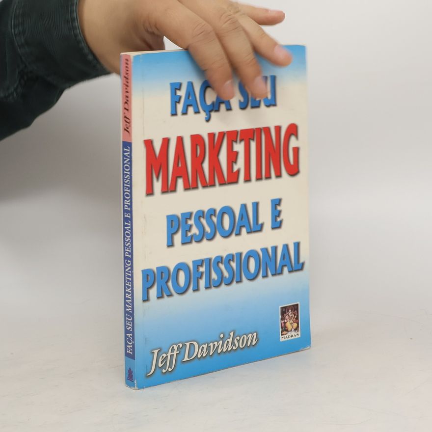 Jeff Davidson Faça Seu Marketing Pessoal e Profissional