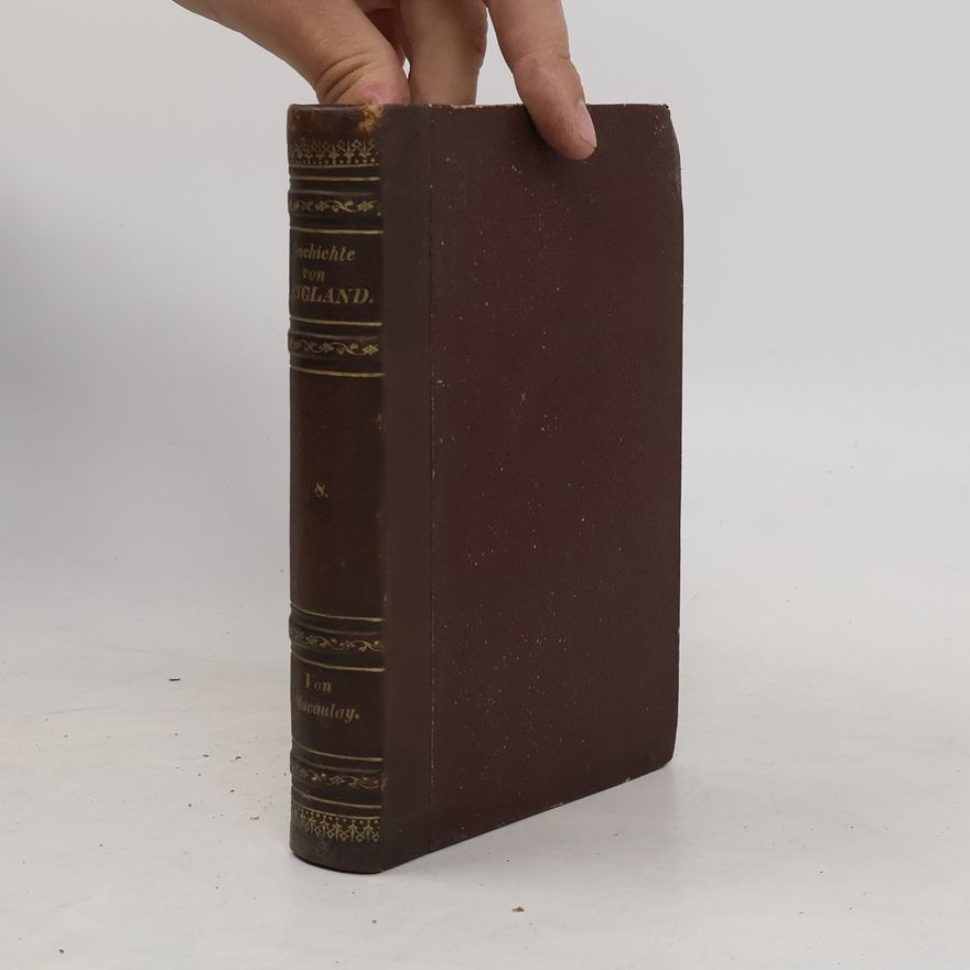 Wilhelm Beseler Thomas Babington Macaulay's Geschichte von England seit dem Regierungsantritte Jacob des Zweiten