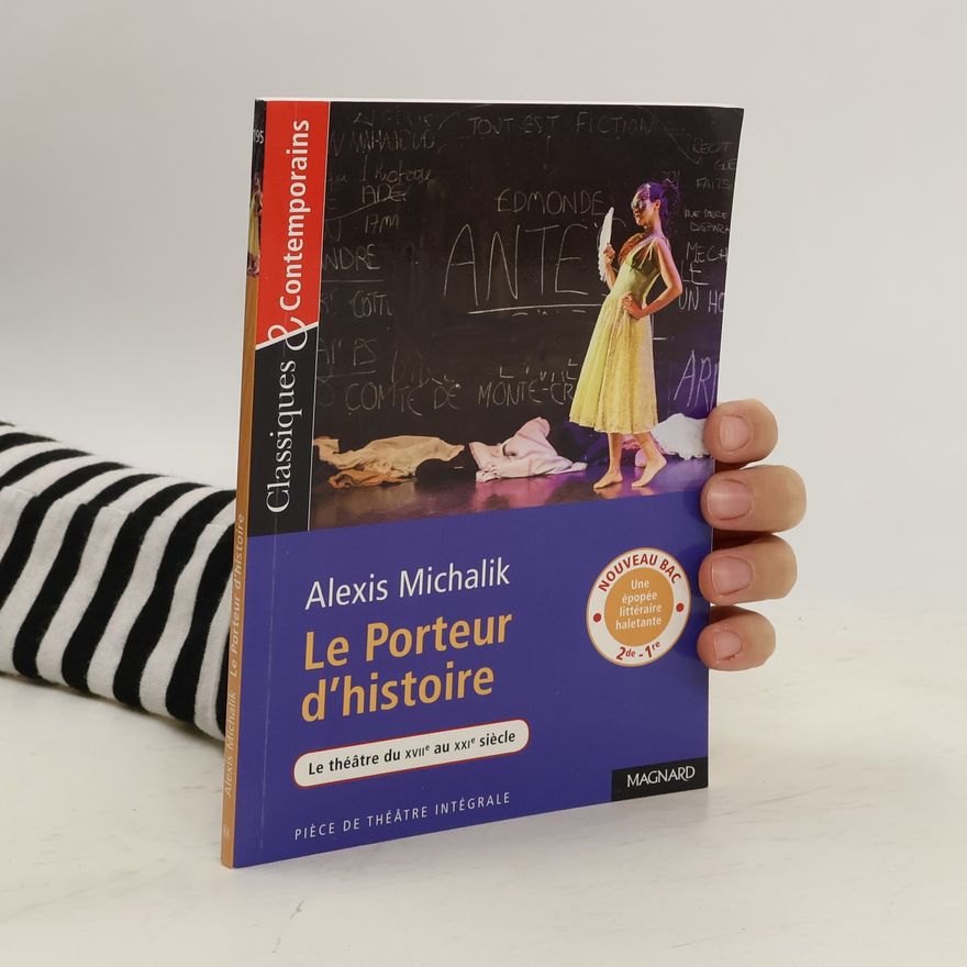 Alexis Michalik Le Porteur d'histoire