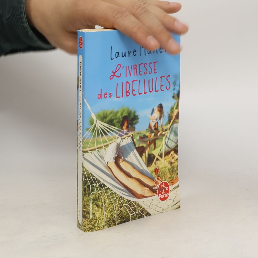 Laure Manel L’Ivresse des libellules