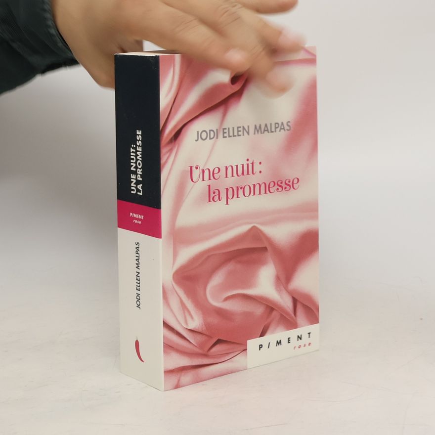 Jodi Ellen Malpas Une nuit. La promesse