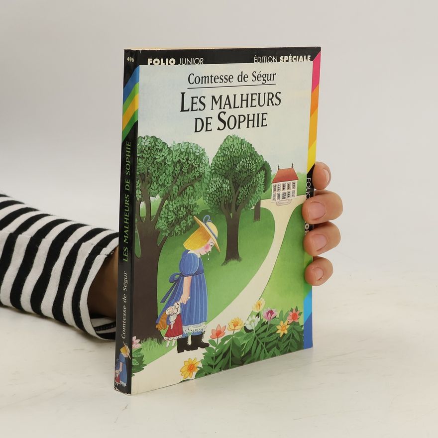 Sophie de Ségur Les malheurs de Sophie