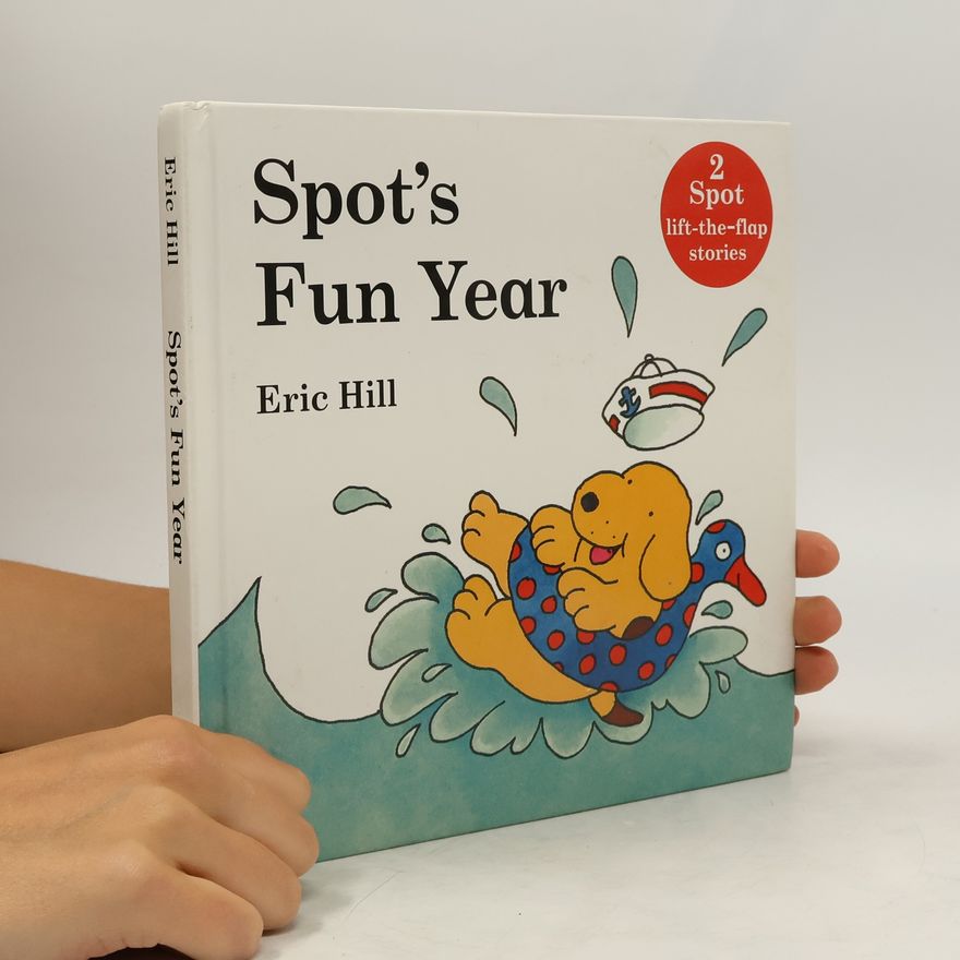 Eric Hill Spot's Fun Year