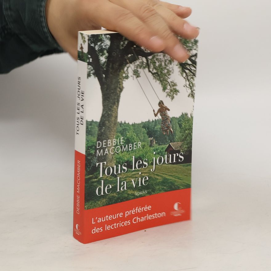 Debbie Macomber Tous les jours de la vie