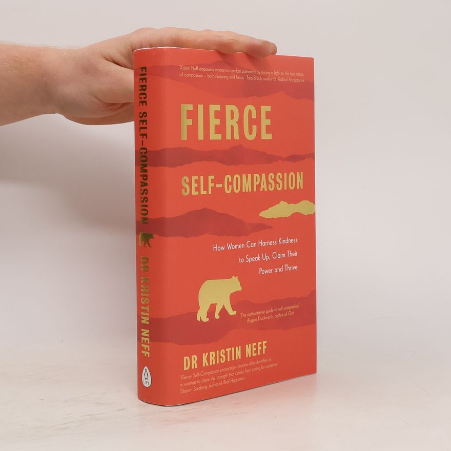 Kristin Neff Fierce Self-Compassion