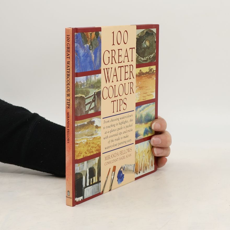Miranda Fellows 100 Great Watercolour Tips