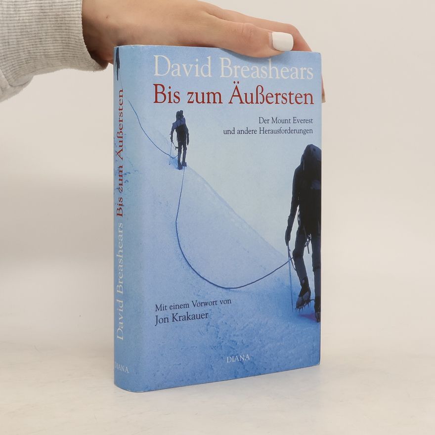 David Breashears Bis zum Äußersten