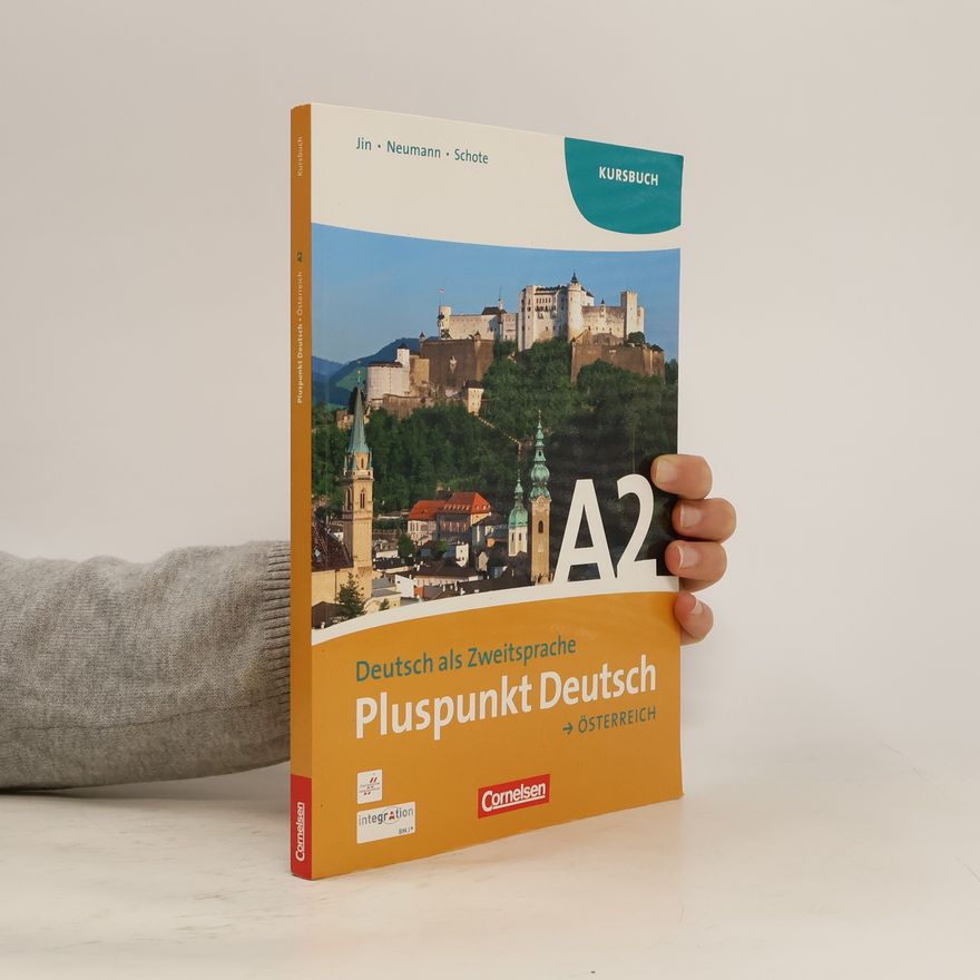Joachim Schote Pluspunkt Deutsch : Österreich. A2 : Kursbuch