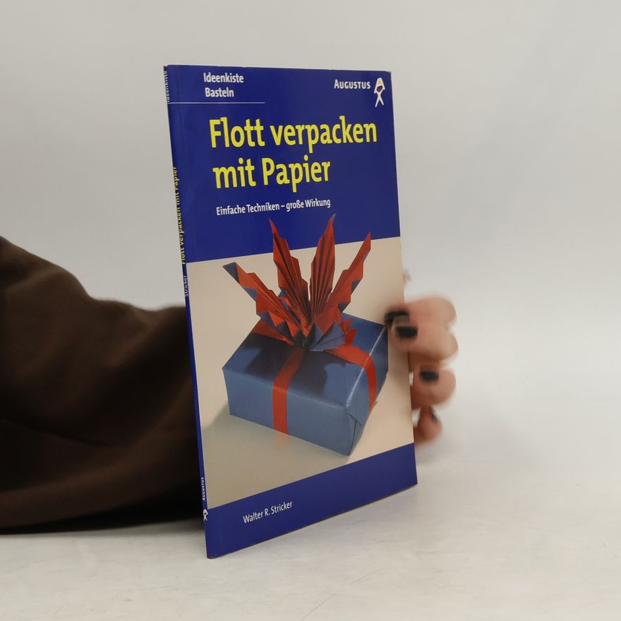 Walter R. Stricker Flott verpacken mit Papier