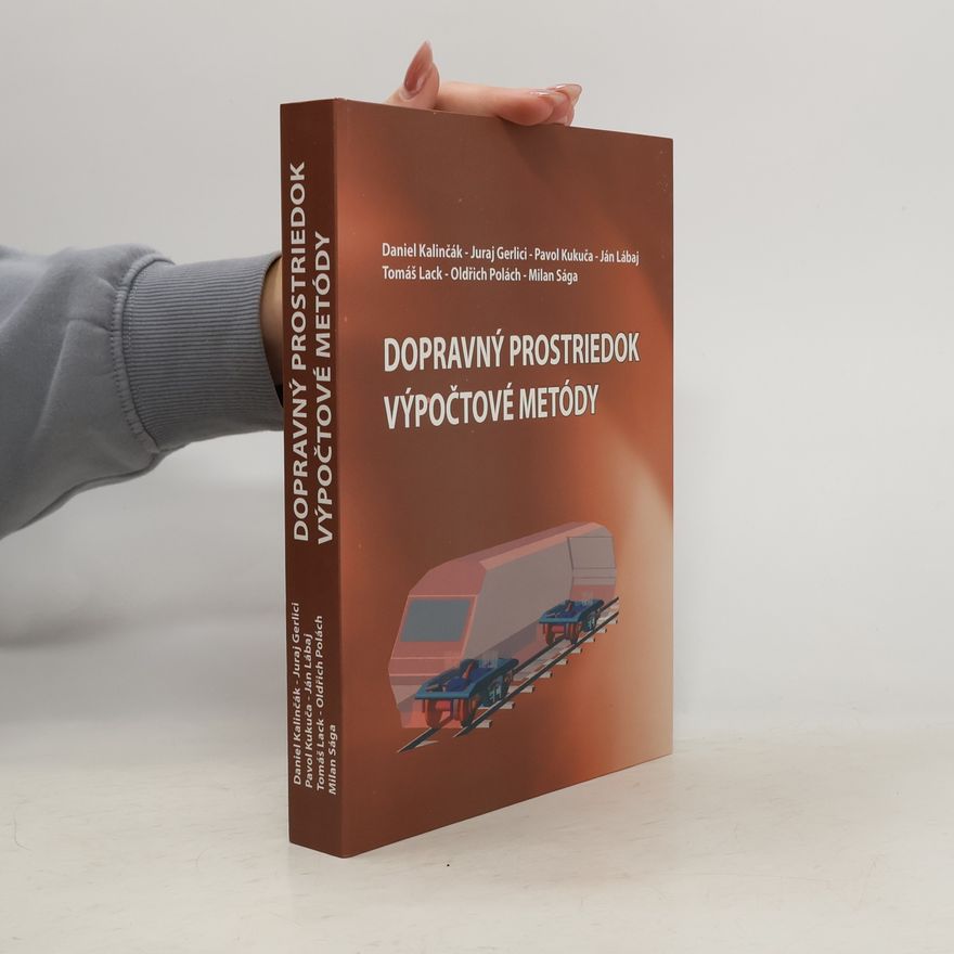 Daniel Kalinčák Dopravný prostriedok; Výpočtové metódy