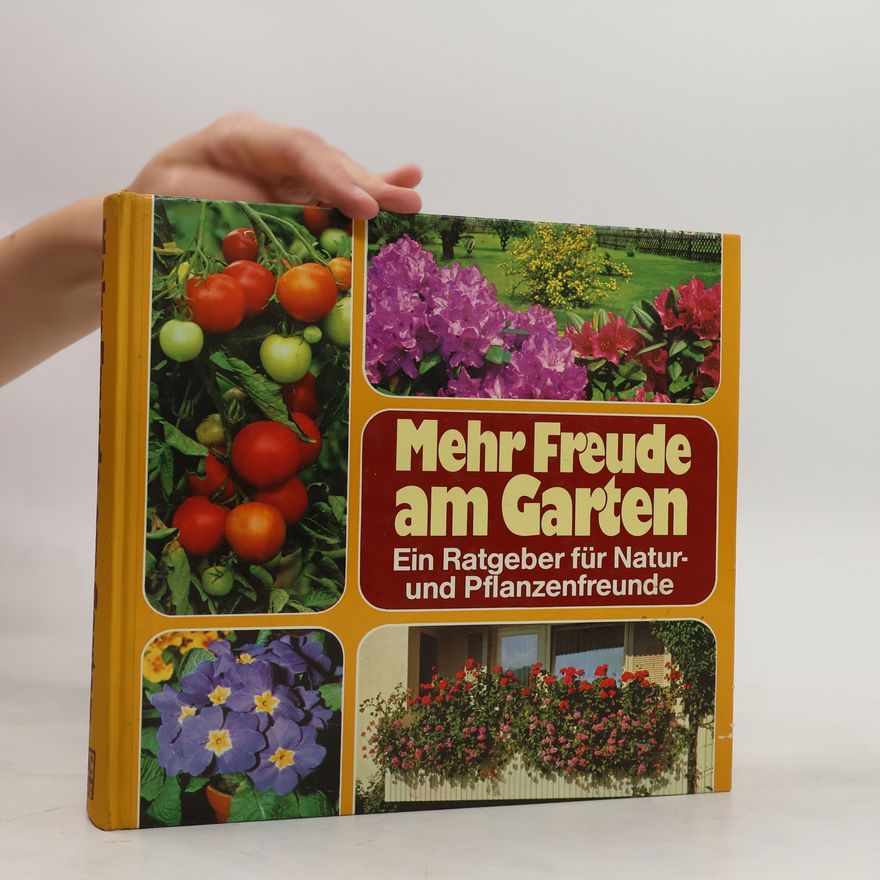 Rolf Buehl Mehr Freude am Garten