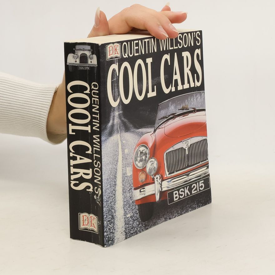 Quentin Willson Quentin Willson's Cool Cars
