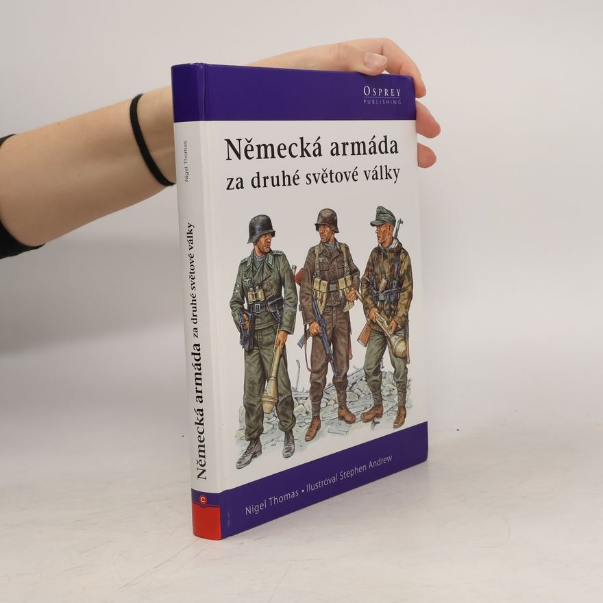 Stephen Andrew Německá armáda za druhé světové války : 1939-1945