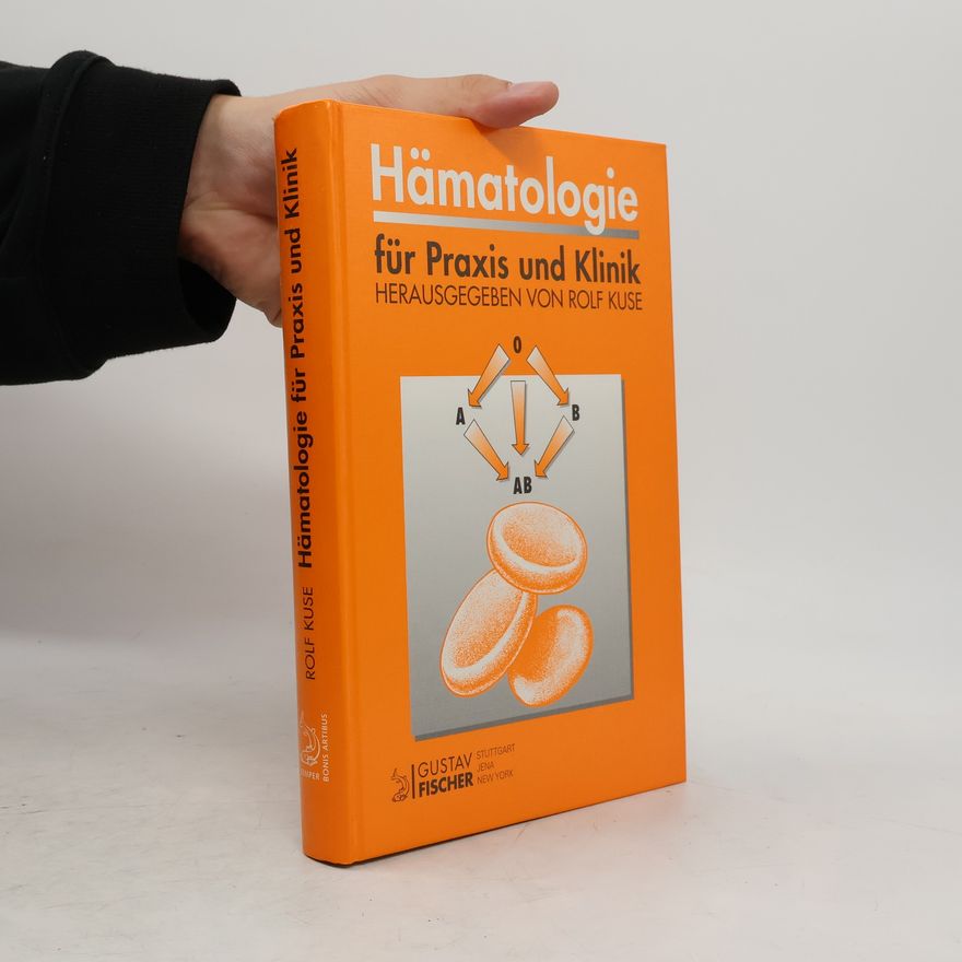 Rolf Kuse Hämatologie für Praxis und Klinik