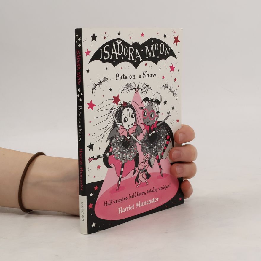 Harriet Muncaster Isadora Moon Puts on a Show