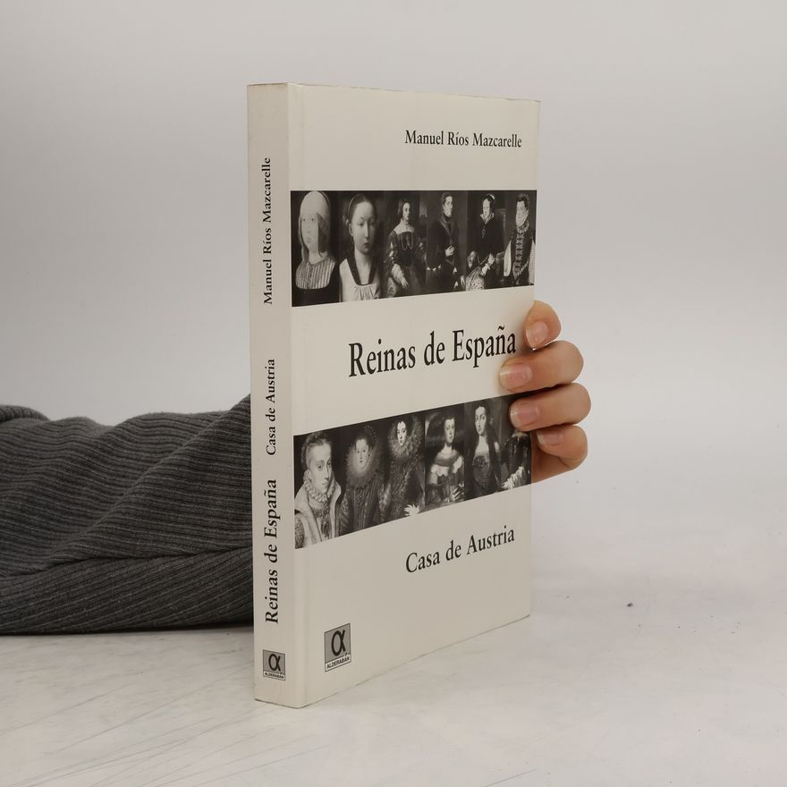 Manuel Ríos Mazcarelle Colección El legado de la historia: Reinas de España