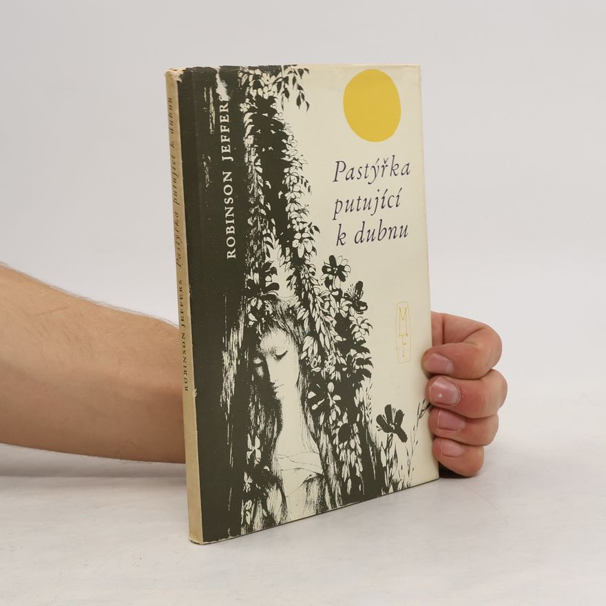 Robinson Jeffers Pastýřka putující k dubnu