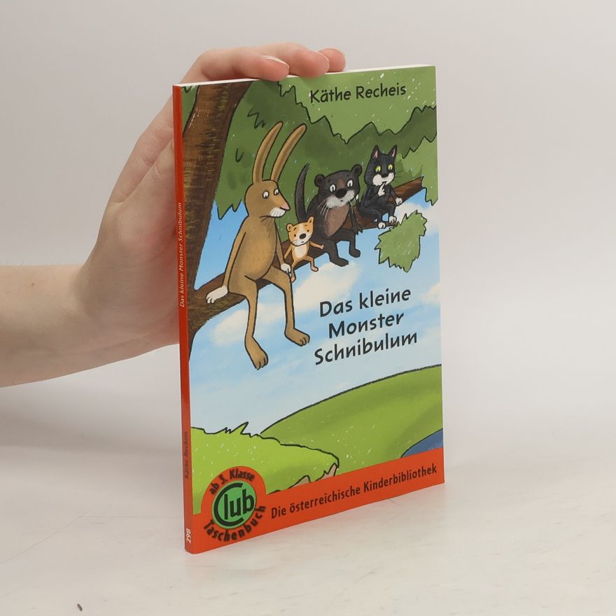 Käthe Recheis Das kleine Monster Schnibulum