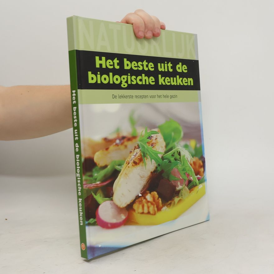 Nannie Nieland-Weits Natuurlijk, het beste uit de biologische keuken