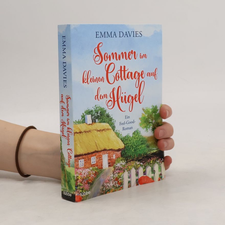 Emma Davies Sommer im kleinen Cottage auf dem Hügel