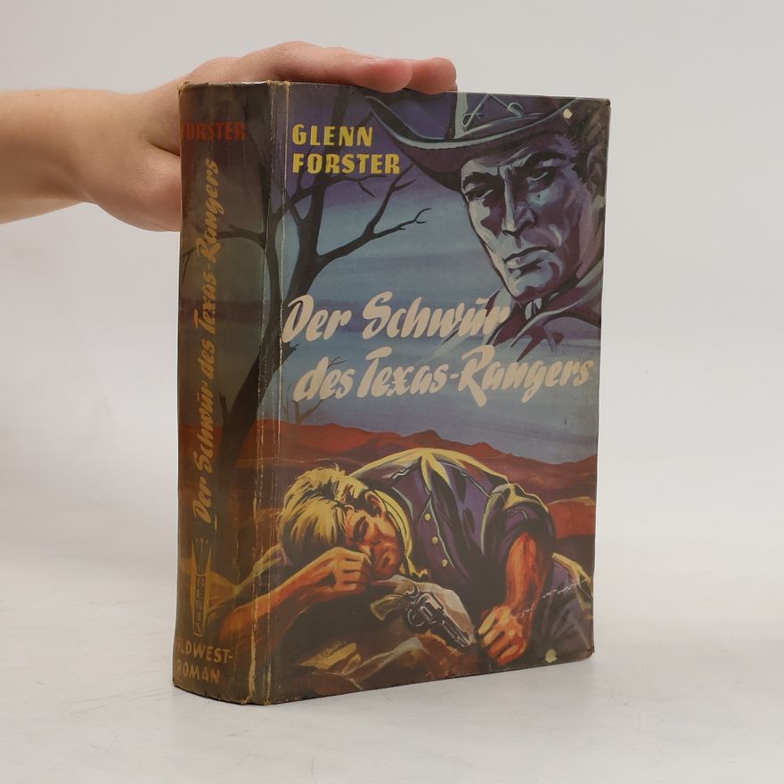 Glenn Forster Der schwur des Texas-Rangers