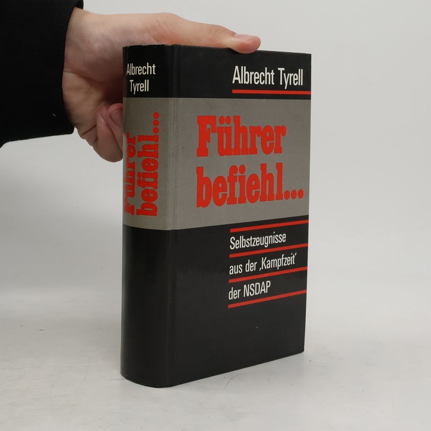 Albrecht Tyrell Führer befiehl ...