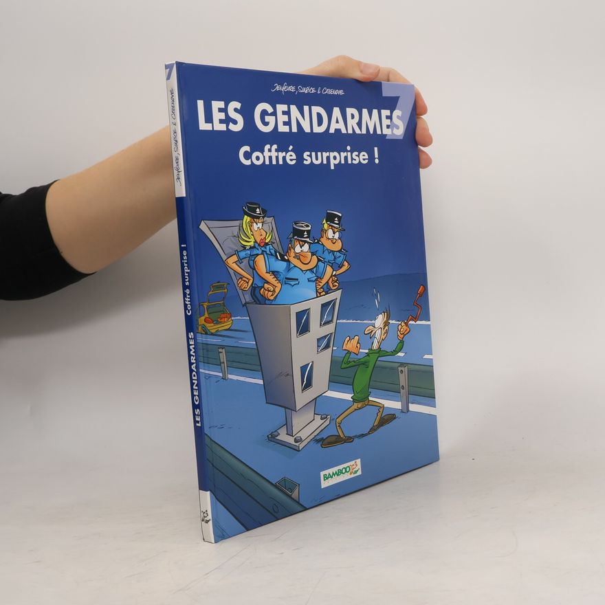 Olivier Sulpice Les Gendarmes 7. Coffré surprise