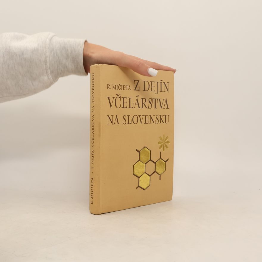 Rudolf Mičieta Z dejín včelárstva na Slovensku
