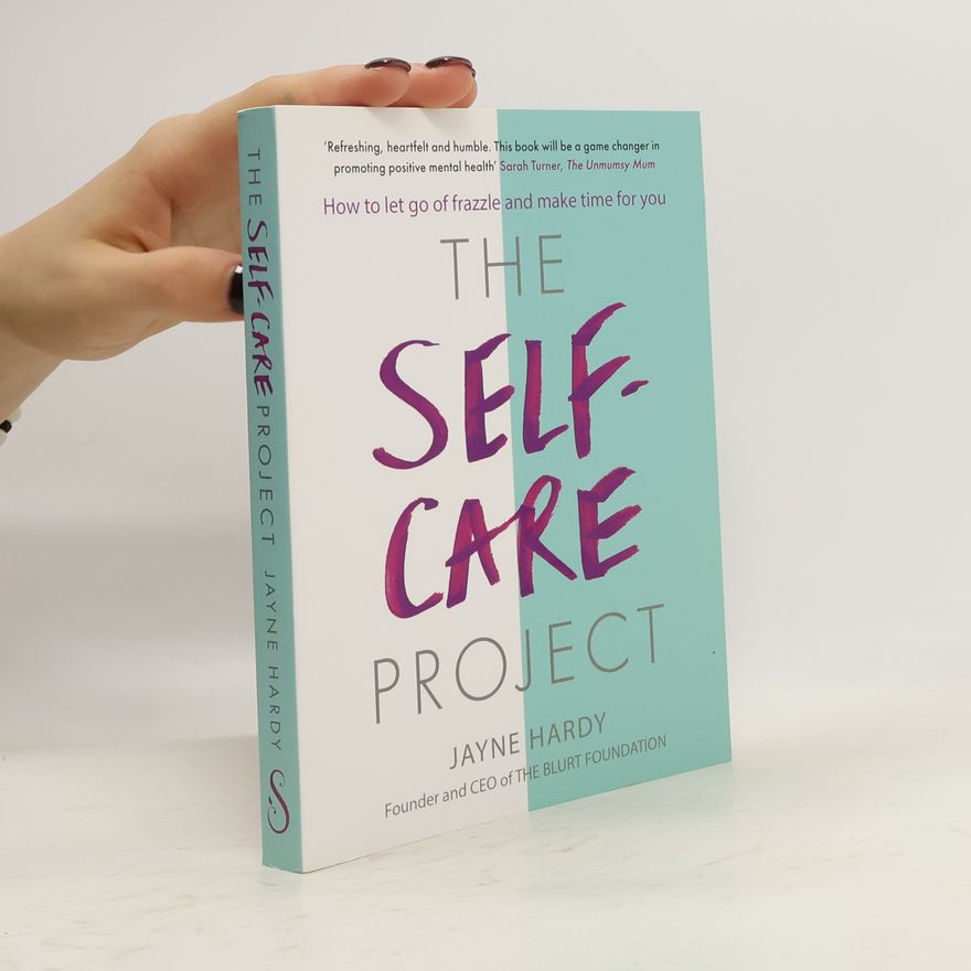 Jayne Hardy The Self-Care Project