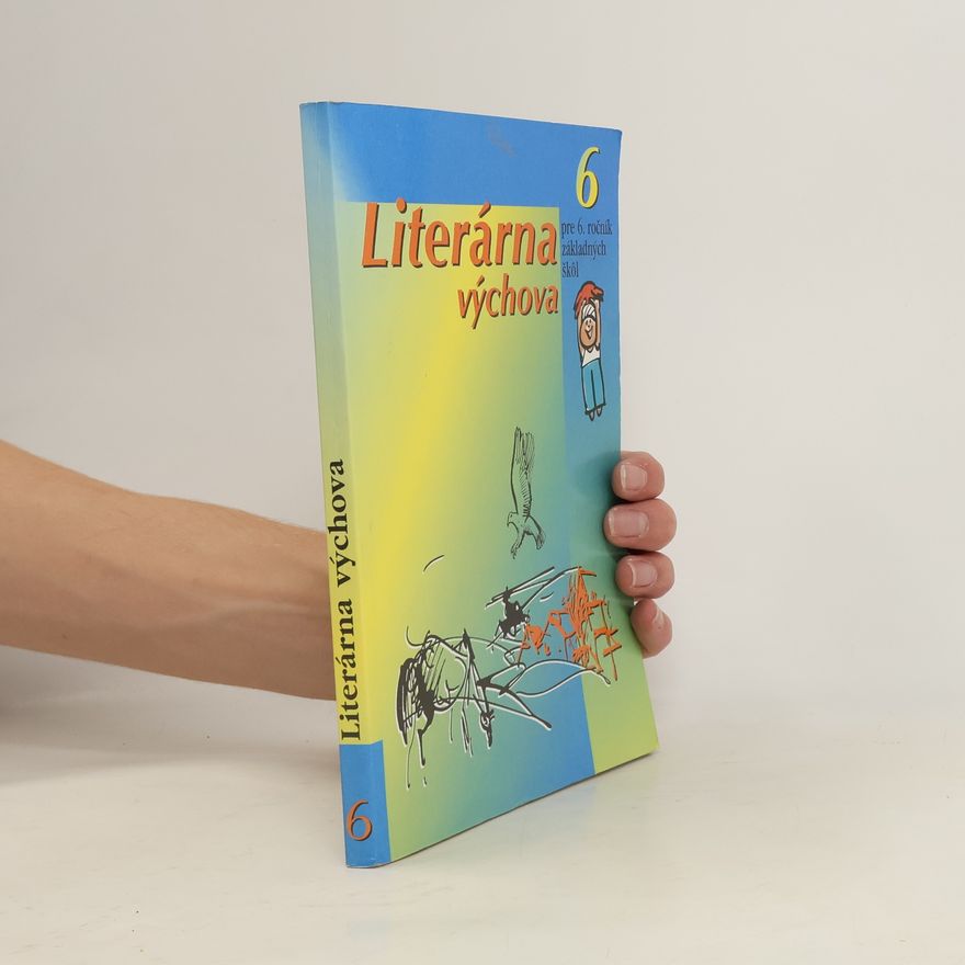 Eva Greif Literárna výchova pre 6. ročník základných škôl