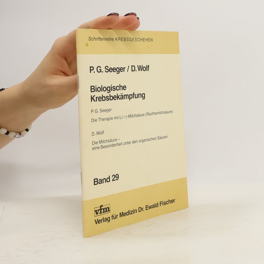 Paul Gerhardt Seeger Biologische Krebsbekämpfung