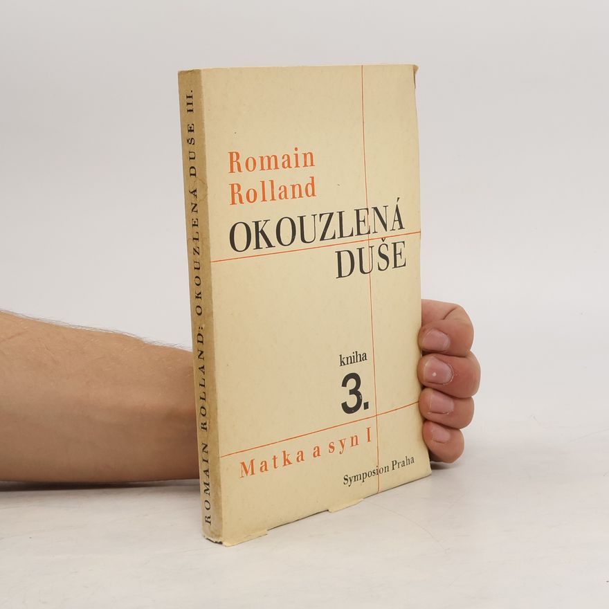 Romain Rolland Okouzlená duše 3: Matka a syn díl první