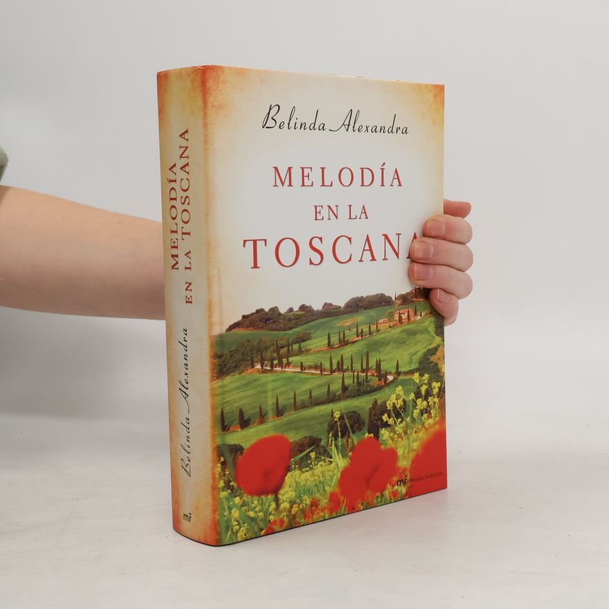 Belinda Alexandra Melodía en la Toscana