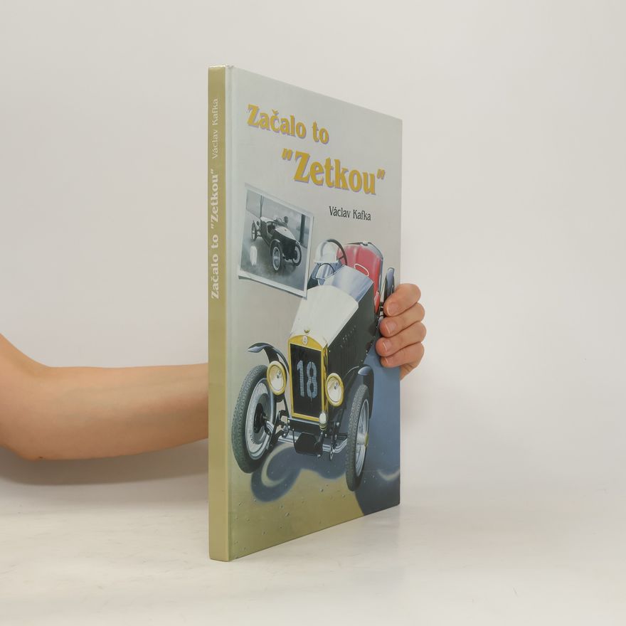 Václav Kafka Začalo to 'Zetkou'.