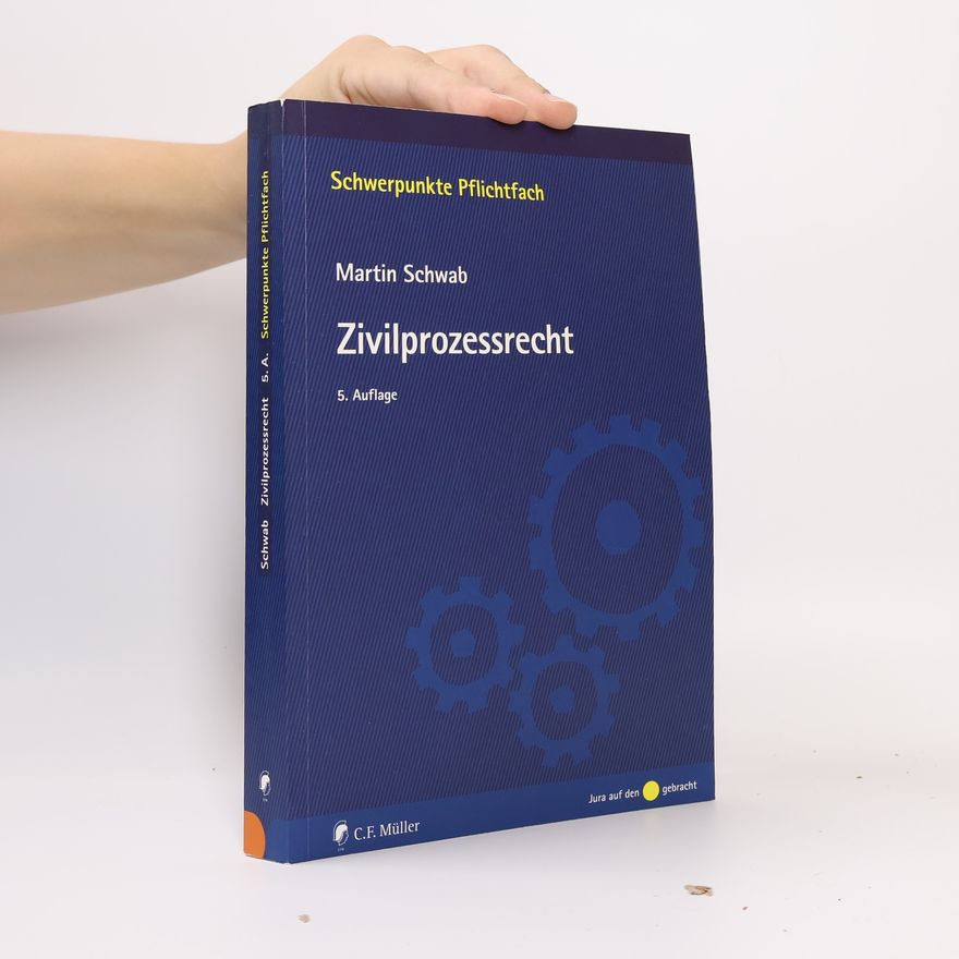 Martin Schwab Zivilprozessrecht