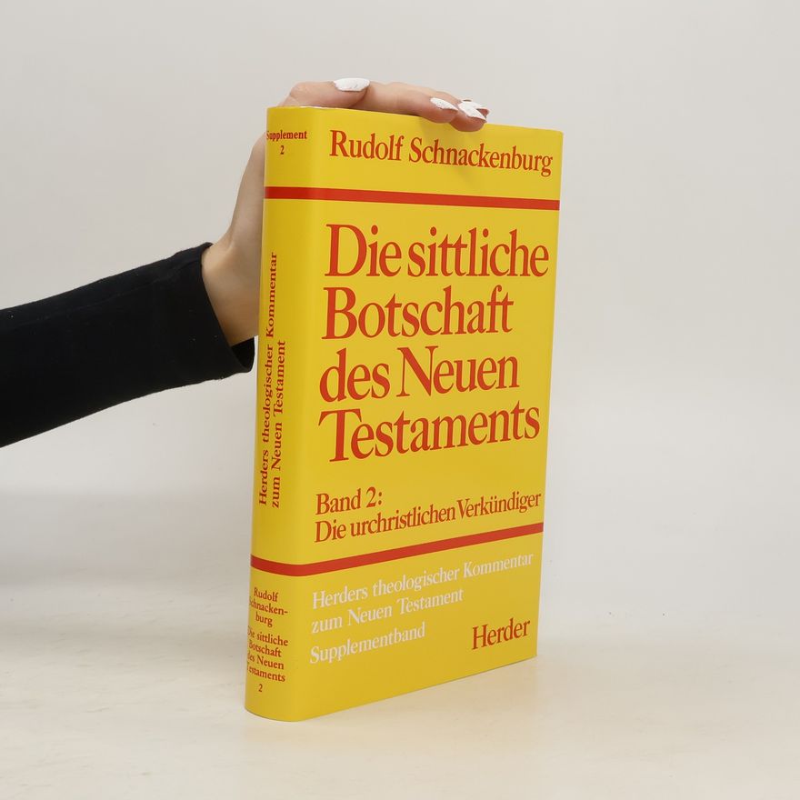 Rudolf Schnackenburg Herders theologischer Kommentar zum Neuen Testament
