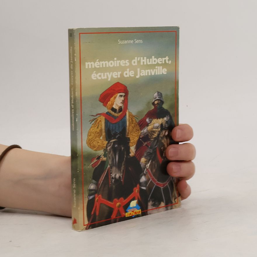 Suzanne Sens Mémoires d'Hubert, écuyer de Janville