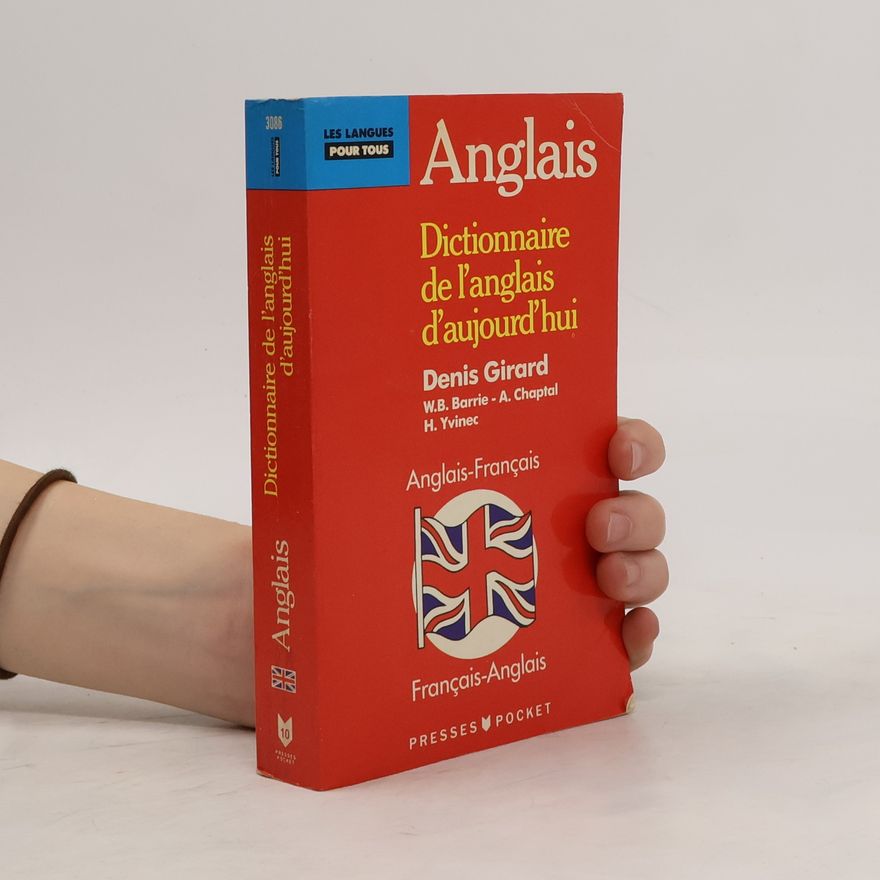 Denis Girard Dictionnaire de l'anglais d'aujourd'hui