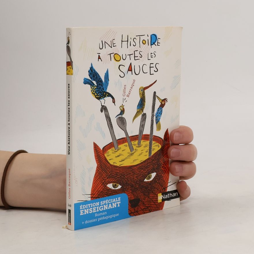 Gilles Barraqué Une histoire à toutes les sauces