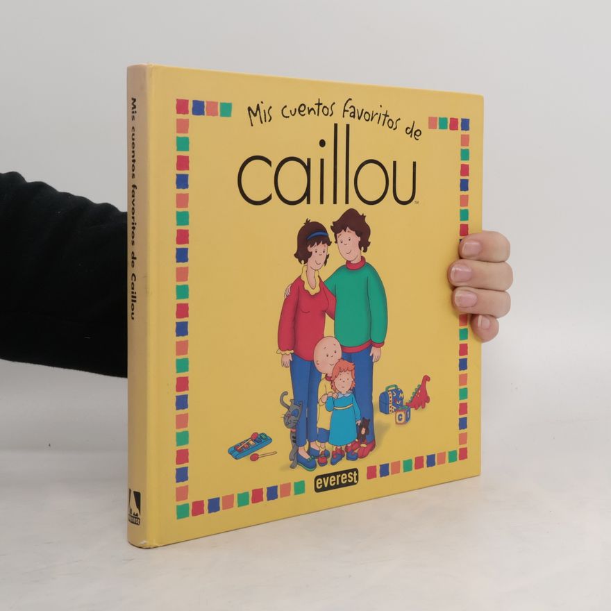 Francine Allen Mis cuentos favoritos de Caillou. Tomo 2