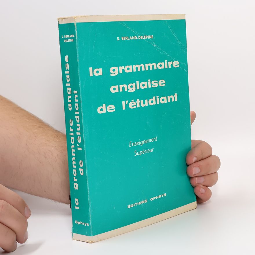 Serge Berland Delépine La grammaire anglaise de l'étudiant