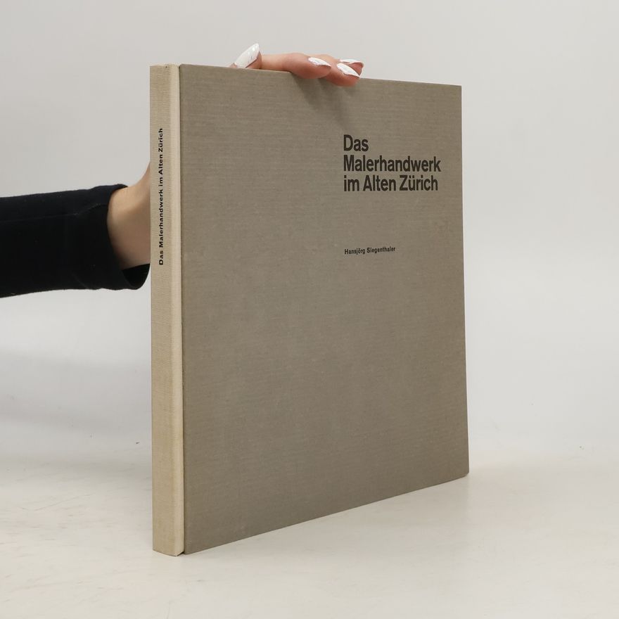 Autorenkollektiv Das Malerhandwerk im Alten Zürich