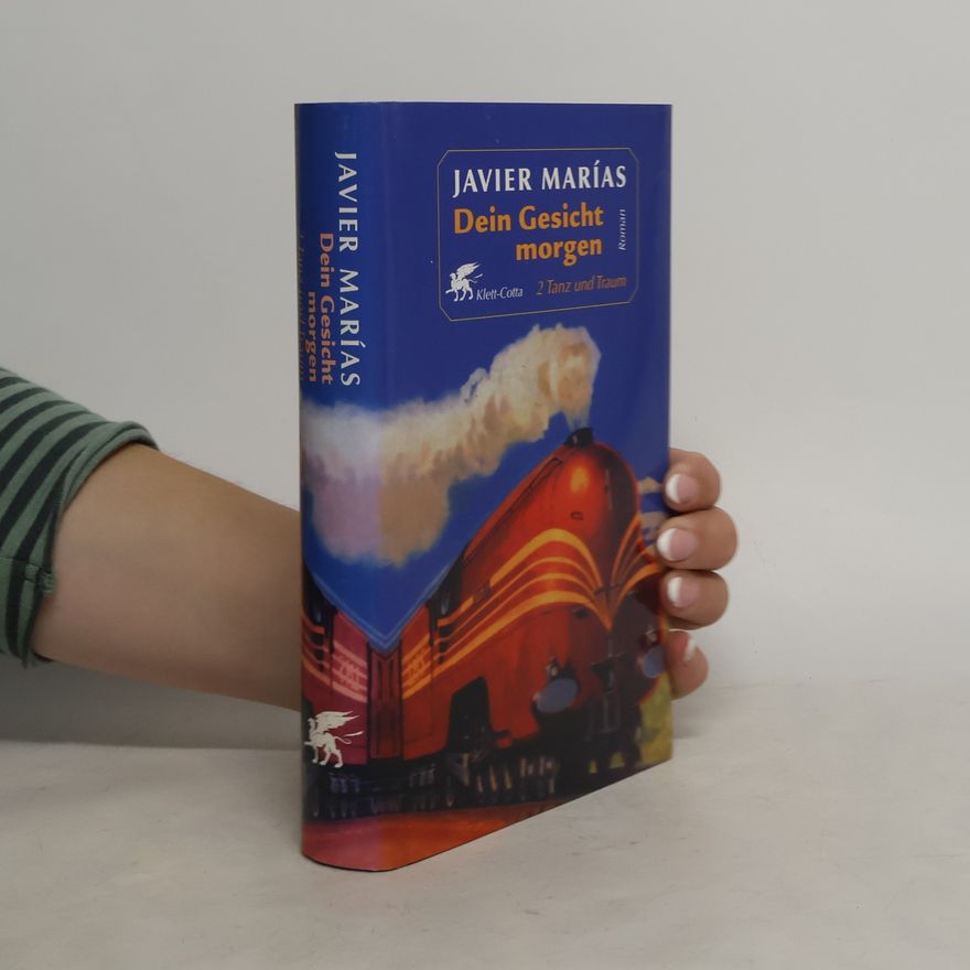Javier Marías Dein Gesicht morgen. Bd.2