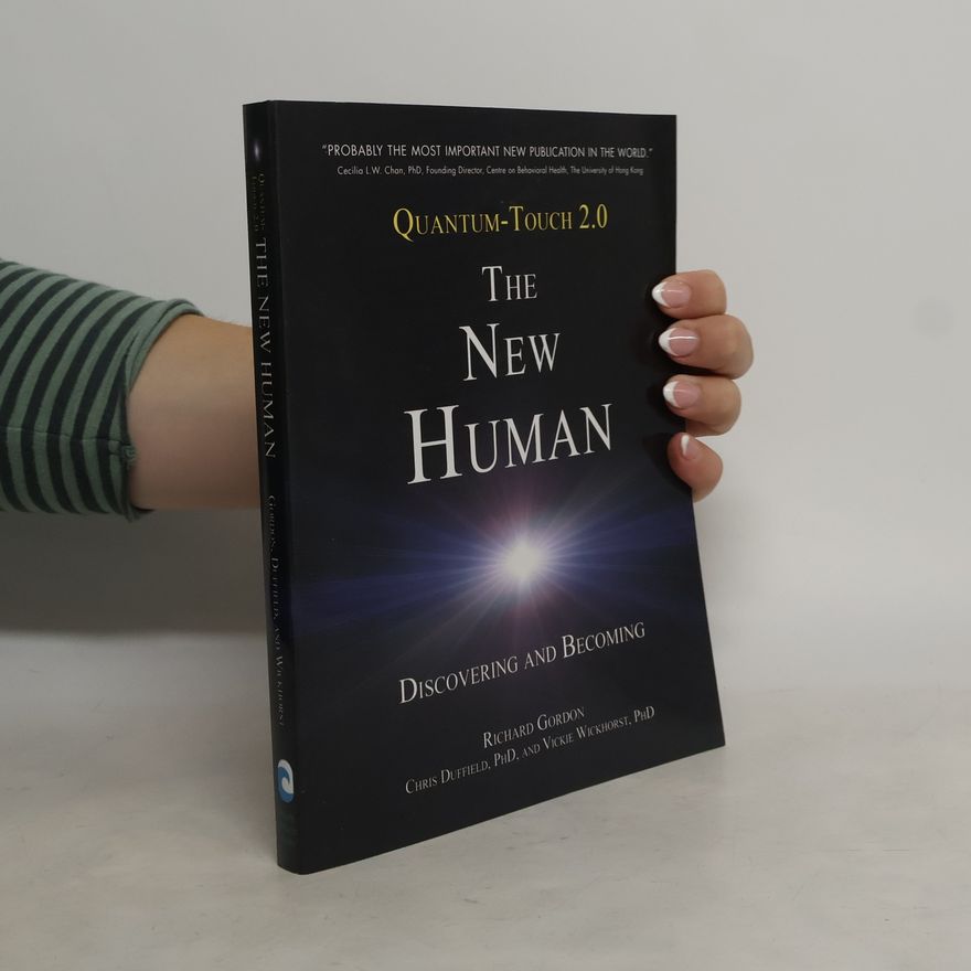 Richard Gordon Quantum-Touch - The New Human