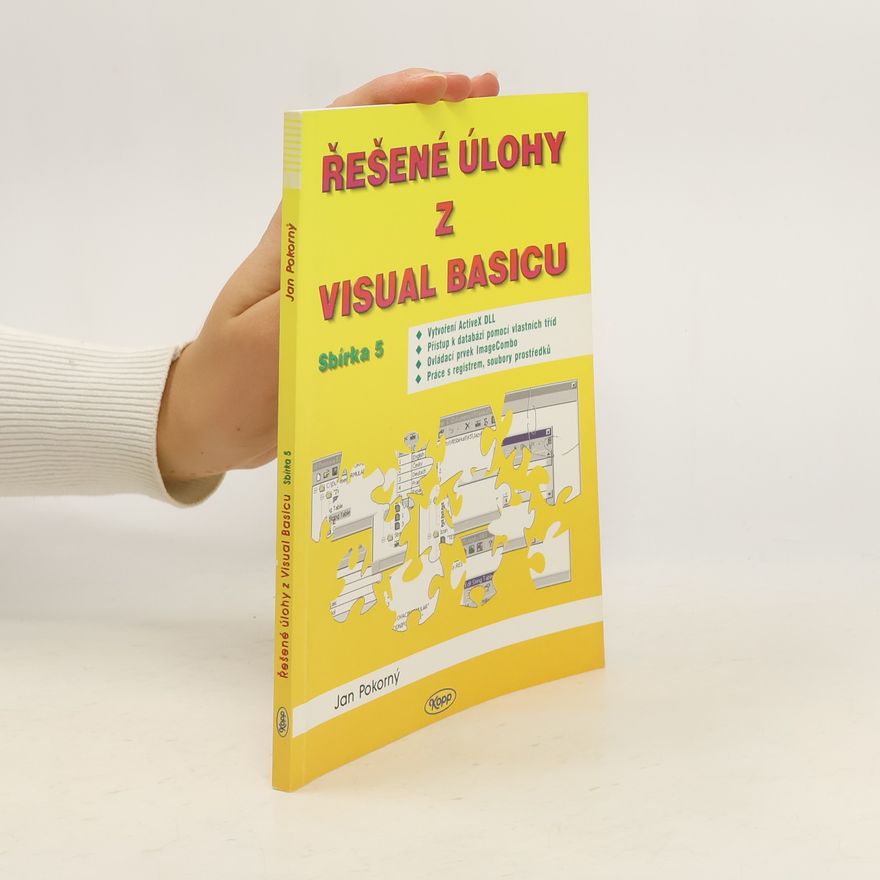 Jan Pokorný Řešené úlohy z Visual Basicu. Sbírka 5.