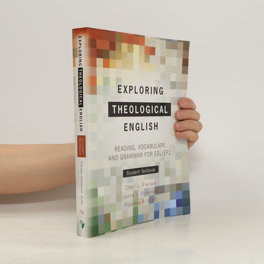 Florence R. Scott Exploring Theological English: Student Textbook