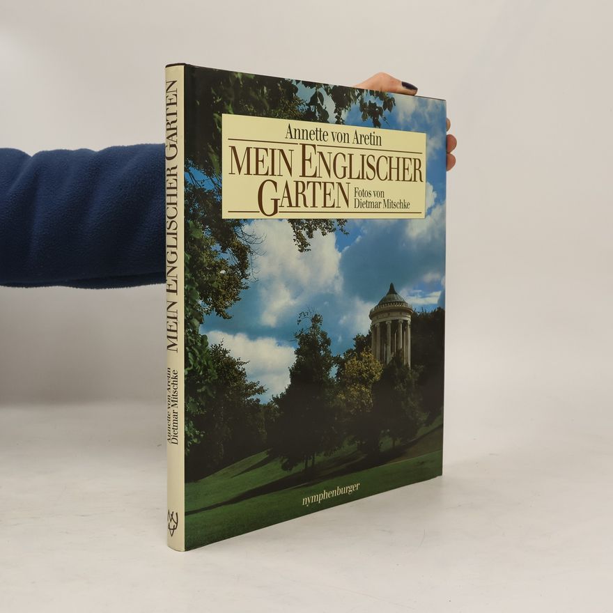 Annette von Aretin Mein englischer Garten