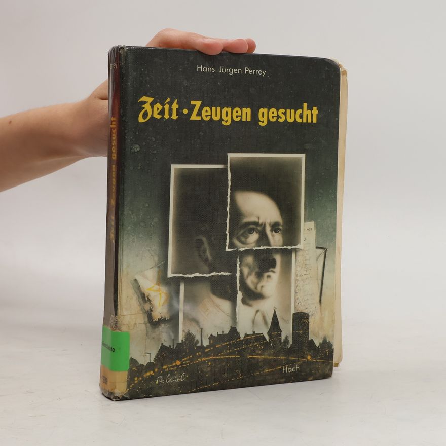 Hans-Jürgen Perrey Zeitzeugen gesucht